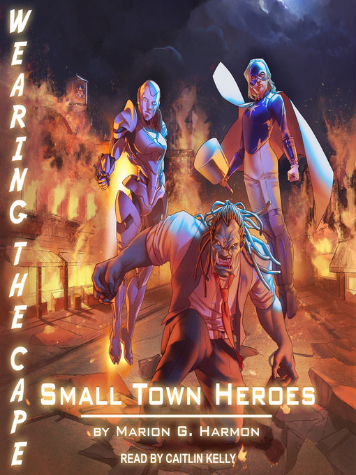 Title details for Small Town Heroes by Marion G. Harmon - Available